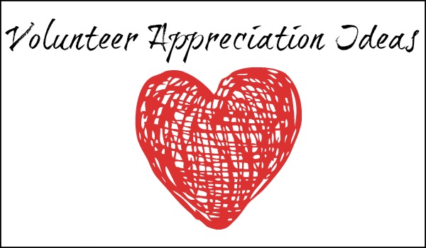 Volunteer Appreciation Ideas